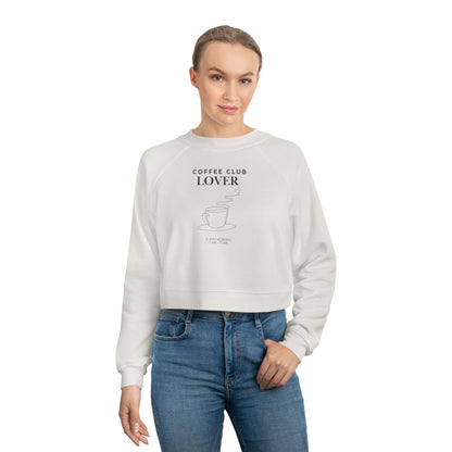 Coffee Club Lover Cropped Fleece Pullover